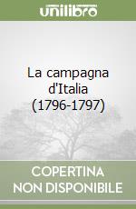 La campagna d'Italia (1796-1797) libro