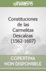 Constituciones de las Carmelitas Descalzas (1562-1607)