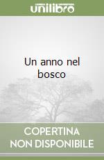 Un anno nel bosco libro