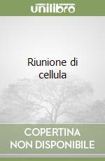 Riunione di cellula libro