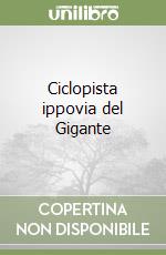 Ciclopista ippovia del Gigante libro