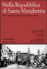 Nella Repubblica di Santa Margherita. Storie di un campo veneziano nel primo Novecento libro