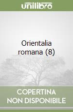 Orientalia romana (8) libro