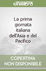 La prima giornata italiana dell'Asia e del Pacifico libro