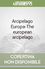 Arcipelago Europa-The european arcipelago libro