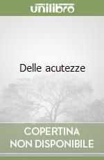 Delle acutezze