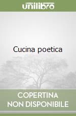 Cucina poetica libro