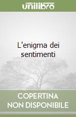 L'enigma dei sentimenti libro