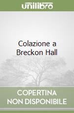 Colazione a Breckon Hall