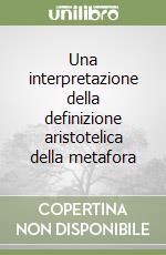 Una interpretazione della definizione aristotelica della metafora libro