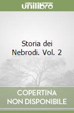 Storia dei Nebrodi. Vol. 2