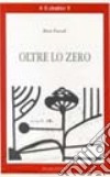 Oltre lo zero libro di Parodi Bent