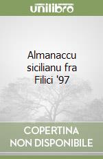 Almanaccu sicilianu fra Filici '97 libro