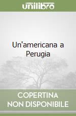 Un'americana a Perugia libro