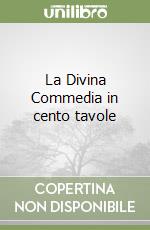 La Divina Commedia in cento tavole