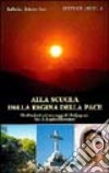 Alla scuola della Regina della pace. Meditazioni sui messaggi di Medjugorje. Vol. 1: Gennaio-giugno libro di Gava Roberto Brevi Raffaella