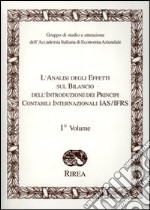 L'analisi degli effetti sul bilancio dell'introduzione dei principi contabili internazionali IAS/IFRS libro