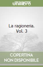 La ragioneria. Vol. 3 libro