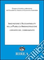 Innovazione e accountability nella pubblica amministrazione. I drivers del cambiamento libro