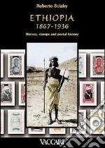 Ethiopia 1867-1936. History, stamps and postal history