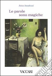 Le parole sono magiche