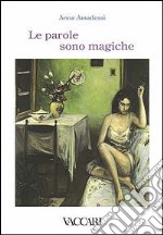 Le parole sono magiche libro