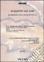 Bullettins des lois. Deliberazioni della Giunta Toscana n. 79 settembre e novembre 1808, n. 128 gennaio 1809