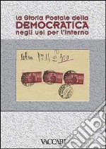 La storia postale della Democratica negli usi per l'interno libro