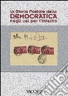 La storia postale della Democratica negli usi per l'interno libro di Orlandi Stefano