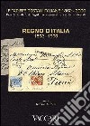 Le tariffe postali italiane 1862-2000. Vol. 2: Regno d'Italia 1862-1900 libro