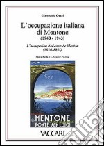 L'occupazione italiana di Mentone (1940-1943). Storia postale-L'occupation italienne de Menton (1940-1943). Histoire postale