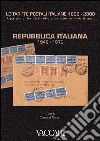 Le tariffe postali italiane 1862-2000. Vol. 4/1: Repubblica Italiana 1946-1970 libro