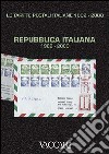 Le tariffe postali italiane 1862-2000. Vol. 4/3: Repubblica Italiana 1986-2000 libro