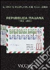 Le tariffe postali italiane 1862-2000. Vol. 4/3: Repubblica Italiana 1986-2000 libro di Micheli G. (cur.)