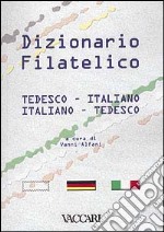 Dizionario filatelico tedesco-italiano, italiano-tedesco