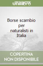 Borse scambio per naturalisti in Italia