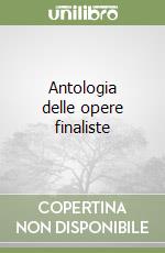 Antologia delle opere finaliste