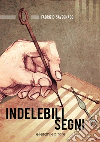 Indelebili segni libro