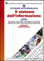 Studiare da giornalista. Vol. 1: Il sistema dell'informazione libro