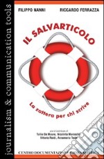 Il salvarticolo. La zattera per chi scrive libro