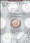 Giornalista italiano. L'esame da professionista in più di 800 domande e risposte libro