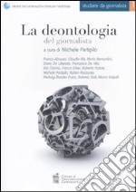 La deontologia del giornalista libro