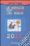 Le notizie più pazze del mondo 2012 libro