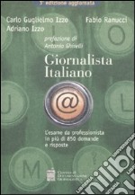 Giornalista italiano. L'esame da professionista in 850 domande e risposte libro