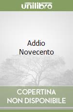 Addio Novecento libro