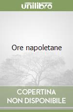 Ore napoletane libro