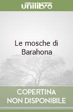 Le mosche di Barahona libro