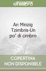 An Minzig Tzimbris-Un po' di cimbro libro