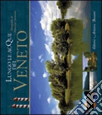 Lungo le acque del Veneto libro