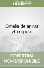 Omelia de anima et corpore